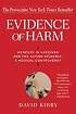 Evidence of Harm: Mercury in Vaccines and the Autism Epidemic: A Medical Controversy