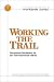 Book Working The Trail: Two-person Mechanics for the Trail Basketball Official (Workbook Series)