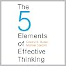 The Five Elements of Effective Thinking