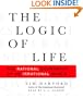 The Logic of Life: The Rational Economics of an Irrational World