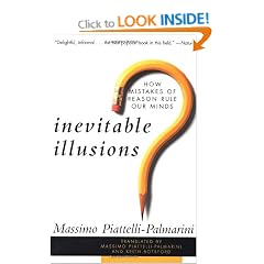Inevitable Illusions: How Mistakes of Reason Rule Our Mind