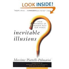 Inevitable Illusions: How Mistakes of Reason Rule Our Mind