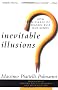 Inevitable Illusions: How Mistakes of Reason Rule Our Minds
