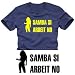 Sports : + SAMBA SI, ARBEIT NO T-Shirt dunkelblau S - XXXL Fun T-Shirts