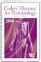 Coders' Almanac for Terminology, 2008 Edition
