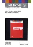 Les fiches Techniques chirurgicales : Tome 2