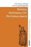 Produkt-Bild: Nation - Nationalit&auml;t - Nationalismus: Historische Einf&uuml;hrungen