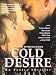 Search : Cold Desire Dvd an Erotic Thriller Unrated Uncut All Region Ntsc