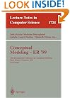 Conceptual Modeling ER'99: 18th International Conference on Conceptual Modeling Paris, France, November 15-18, 1999 Proceedings (Lecture Notes in Computer Science)