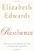 Resilience: Reflections on the Burdens and Gifts of Facing Life