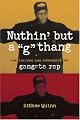 Nuthin' but a "G" Thang: The Culture and Commerce of Gangsta Rap (Popular Cultures, Everyday Lives)