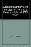 Corporate employment policies for the single market