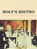 Roly's Bistro : the restaurant and its food