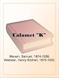 Calumet "K"