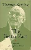 The Better Part: Stages of Contemplative Living
