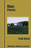 Ripe: Poems (Midwest Writers Series)