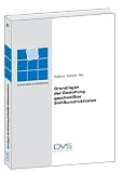 Grundlagen der Gestaltung geschwei&szlig;ter Stahlkonstruktionen - H.-G. Hofmann, J&ouml;rg-Werner Mortell, Paul Sahmel, H.-J. Veit