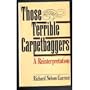 Those Terrible Carpetbaggers: A Reinterpretation