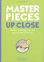 Masterpieces Up Close: Western Painting from the 14th to 20th Centuries