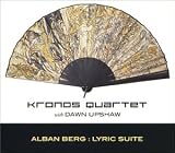 Alban Berg: Lyric Suite