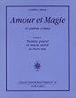 Amour et magie et autres contes, pr�c�d� de "Teintes pastel et encre noire"