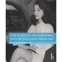 The Scandal of Christine Keeler and John Profumo: Lord Denning's Report, 1963 (Moments of History)