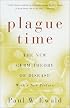 Plague Time: The New Germ Theory of Disease