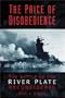 The Price of Disobedience: The Battle of the River Plate Reconsidered