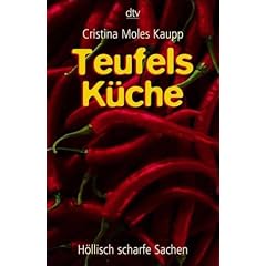 Teufels K�che. H�llisch scharfe Sachen
