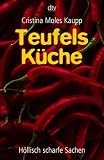 Teufels K�che. H�llisch scharfe Sachen
