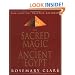 Sacred Magic Of Ancient Egypt: The Spiritual Practice Restored