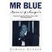 Mr. Blue: Memoirs of a Renegade