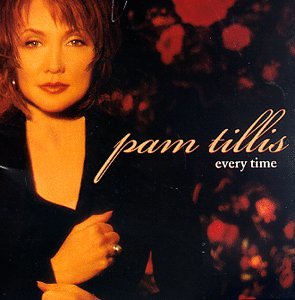 PAM TILLIS - Every Time - Zortam Music