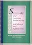 Sexuality and Acquired Brain Injury in Children and Adolescents: A Guide for Health Professionals and for the Family