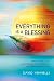 Book Everything is a Blessing: Timeless Wisdom for a Happy Life