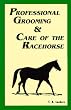 Professional Grooming & Care of the Racehorse