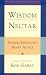 Wisdom Nectar: Dudjom Rinpoche's Heart Advice (Tsadra Foundation)
