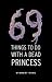 69 Things to Do with a Dead Princess