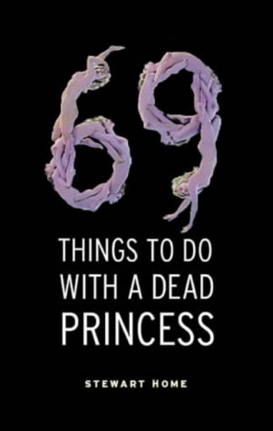 69 Things to Do with a Dead Princess