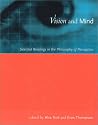 Vision and Mind: Selected Readings in the Philosophy of Perception