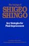 The Sayings of Shigeo Shingo: Key Strategies for Plant Improvement (Japanese Management Series)