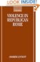 Violence in Republican Rome