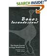 Bones Incandescent: The Pajarito Journals of Peggy Pond Church