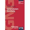 Generationenforschung (Uni-Taschenb�cher S) (Grundkurs Neue Geschichte / Utb)