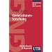 Generationenforschung (Uni-Taschenb�cher S) (Grundkurs Neue Geschichte / Utb)