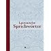 Lateinische Sprichw�rter: Lateinische Sprichw�rter, Redensarten, Spr�che und Zitate