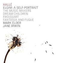 Edward Elgar, Froissart, Dream Children, The Music Makers