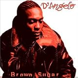 D'Angelo -  Brown Sugar