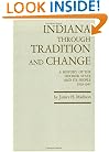 Indiana through Tradition and Change: A History of the Hoosier State and Its People, 1920-1945 (Indiana Historical Society Series)