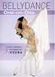Bellydance One-on-One: Complete Combinations & Choreography